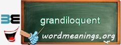 WordMeaning blackboard for grandiloquent
